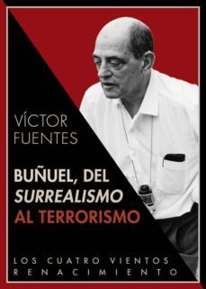 buñuel, del surrealismo al terrorismo-9788484727835