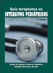 guia terapeutica en intensivos pedriaticos (5ª ed.)-9788484738435
