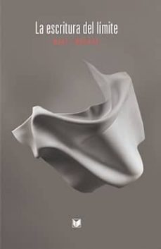 la escritura del limite-mabel moraña-9788484895435