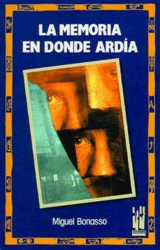 memoria en donde ardia, la-9788486597535
