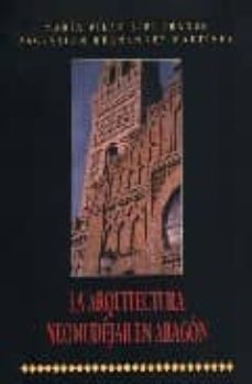 la arquitectura neomudejar en aragon-9788487333835