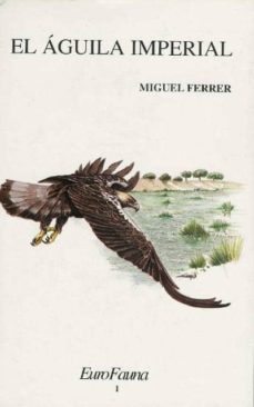 aguila imperial, el-miguel angel ferrer lopez-9788487610035