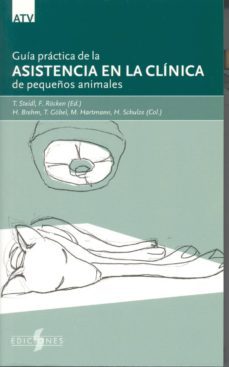 (i.b.d.) guia practica de la asistencia en la clinica de pequeños animales-t. steidl-9788487736735