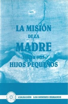 la mision de la madre hacia sus hijos pequeños-jose fabregat bisbal-9788489661035