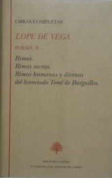 obras completas. poesia (t. ii): rimas, rimas sacras, rimas human as y divinas del licenciado tome de burguillos-9788489794535