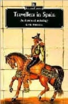 travellers in spain: an illustrated anthology-9788489954335