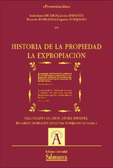 historia de la propiedad: la expropiaciun (ebook)-salustiano de dios-9788490121535