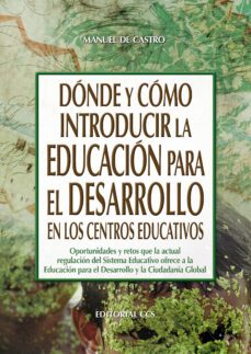 donde y como introducir la educacion para el desarrollo en los ce ntros educativo-9788490230435
