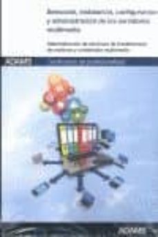 seleccion, instalacion, configuracion y administracion de los ser vidores multimedia: certificado de profesionalidad de administracion de servicios de internet-9788490253335