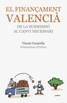 el finançament valencia una historia de submissio-vicent cucarella-9788490263235