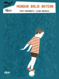 mundua baloi batena (2014 patxi zarate saria)-patxi zubizarreta dorronsoro-9788490273135