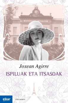 ispiluak eta itsasoak (ebook)-joxean agirre-9788490278635