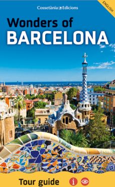 wonders of barcelona: tour guide-maria veloy-9788490346235