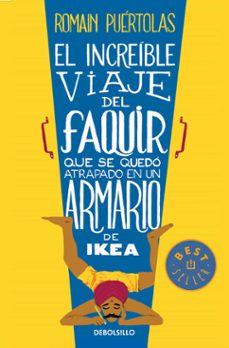 el increible viaje del faquir que se quedo atrapado en un armario de ikea-romain puertolas-9788490624135
