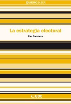 la estrategia electoral (ebook)-pau canaleta heras-9788490649435