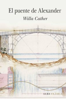 el puente de alexander (ebook)-willa cather-9788490655535
