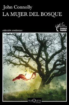 la mujer del bosque-john connolly-9788490668535