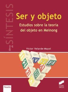 ser y objeto: estudios sobre la teoria del objeto en meinong-victor velarde mayol-9788490774335