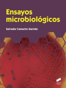 ensayos microbiologicos-salvador camacho garrido-9788490775035