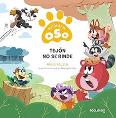 historias de oso: tejon no se rinde-alicia acosta-9788491225935