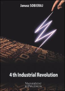 the fourth industrial revolution-janusz sobieraj-9788491336235