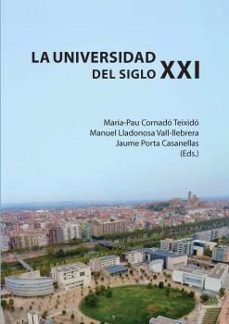 la universidad del siglo xxi-jaume porta-9788491445135