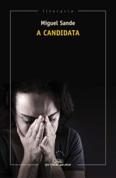 a candidata (ebook)-miguel sande-9788491511335
