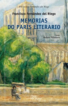 memorias do paris literario-francisco fernandez del riego-9788491519935