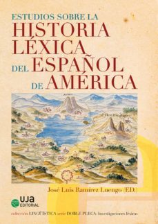 estudios sobre la historia lexica del español de america (ebook)-viviana alvarez trenard-jose david barrera gonzalez-concepcion company company-9788491594635