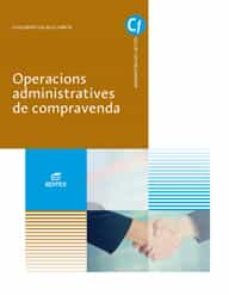 operacions administratives de compravenda grado medio gestion administrativa ed catala 2018-9788491610335