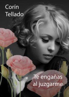 te engañas al juzgarme (ebook)-corin tellado-9788491626435