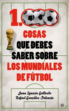 1000 cosas que debes saber sobre los mundiales de futbol-9788491641735