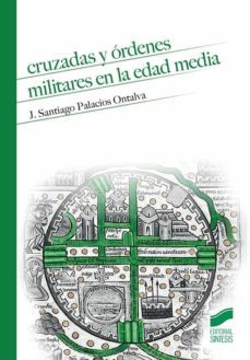 cruzadas y ordenes militares en la edad media (ebook)-j. santiago palacios ontalva-9788491716235
