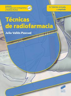 tecnicas de radiofarmacia (2ª edicion revisada y ampliada) (ebook)-julia valles pascual-9788491718635