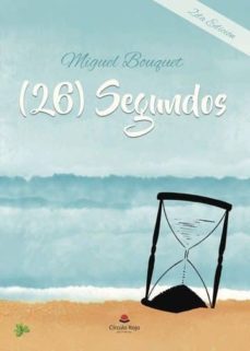 (26) segundos (ebook)-miguel bouquet-9788491750635