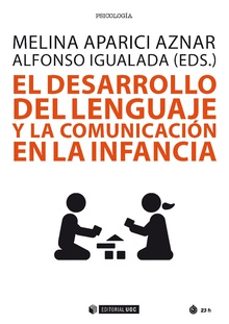 el desarrollo del lenguaje y la comunicación en la infancia-melina aparici aznar-9788491803935