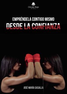 emprendela contigo mismo desde la confianza-9788491830535