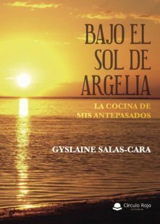 bajo el sol de argelia. la cocina de mis antepasados-9788491834335