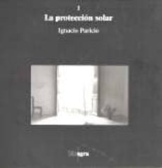 la proteccion solar (2ª ed.)-9788492312535