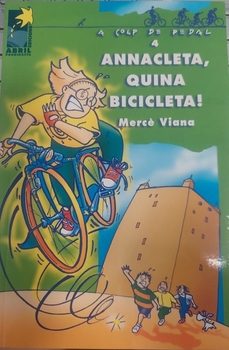 annacleta, quina bicicleta!-merce viana-9788492371235