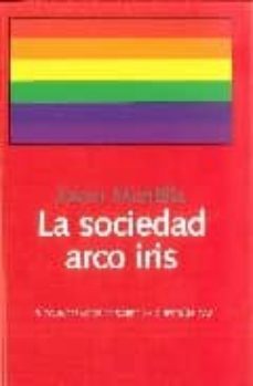 la sociedad arco iris: 19 conversaciones sobre la cuestion gay-9788492422135