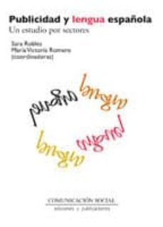 publicidad y lengua española: un estudio por sectores (ebook)-sara robles avila-maria victoria romero gualda-9788492860135
