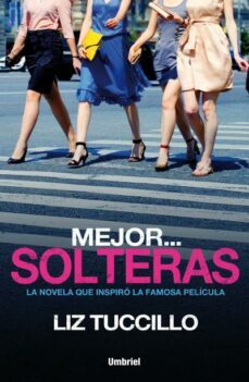 mejor solteras-liz tuccillo-9788492915835