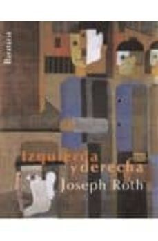 izquierda y derecha-joseph roth-9788492979035