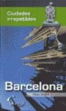 barcelona (ciudades irrepetibles)-marc ripol-9788493362935