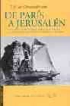 de paris a jerusalen y de jerusalen a paris yendo por grecia y vo lviendo por egipto, berberia y españa-9788493406035