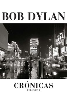 bob dylan: cronicas (vol. i)-bob dylan-9788493421335