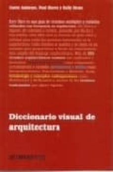 (pe) diccionario visual de arquitectura-9788493640835