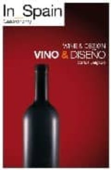 in spain gastronomy: vino & diseño = wine & desing-9788493695835