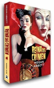 reina del crimen-megan abbott-9788493777135